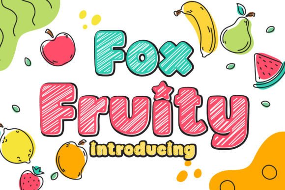 Fox Fruity: A Playful Display Font for Campaigns That Pop