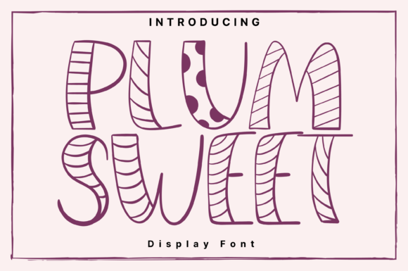Plum Sweet: A Playful Display Font for Editorial Charm