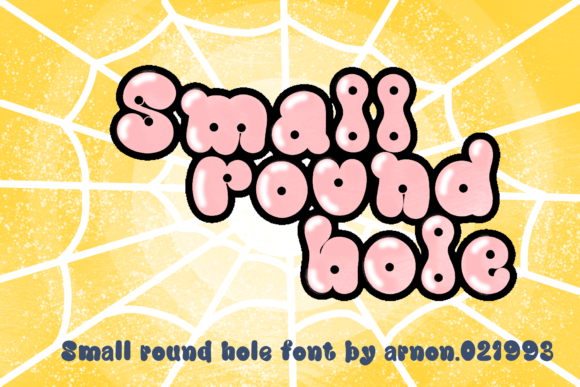 Small Round Hole: A Web Designer’s Take on This Playful Display Font
